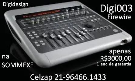 Digidesign Digi003 mixer Firewire audio interface R$3000,00 SOMMEXE celzap 21- *   