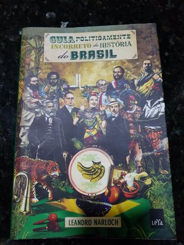 Guia Politicamente Incorreto da História do Brasil