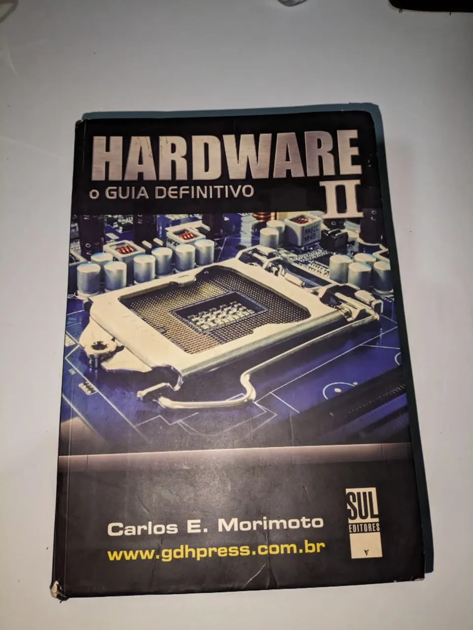 Hardware O Guia Definitivo II Carlos E. Marimoto