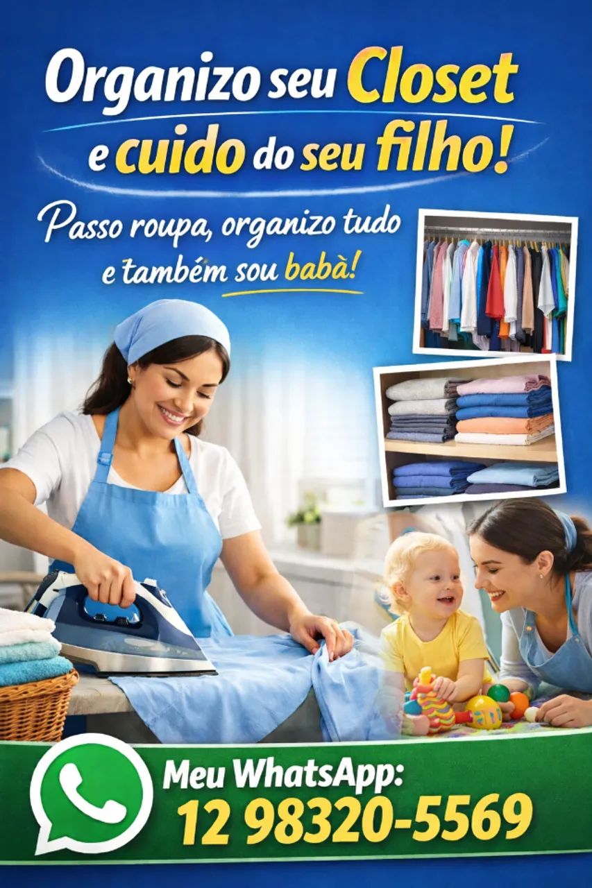 Organizo seu closet e cuido do seu filho com carinho e responsabilidade! ? 