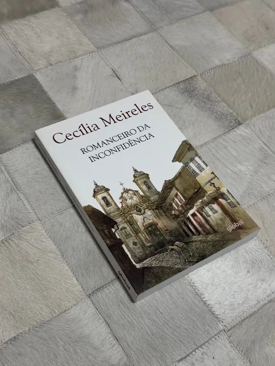 Romanceiro da Inconfidência - Cecília Meireles
