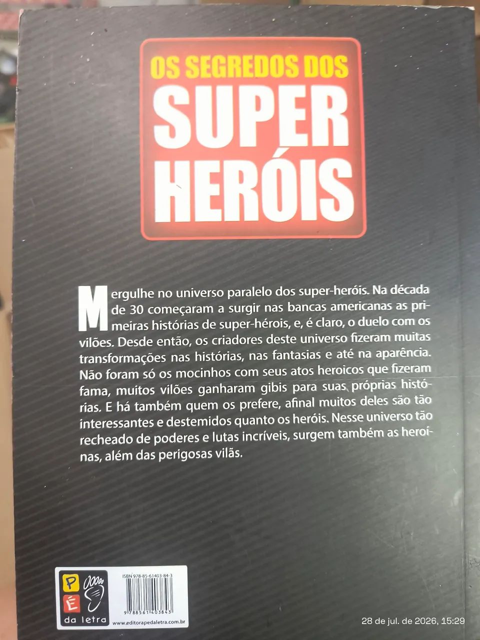 Os Segredos Dos Super Heróis  - Foto 2