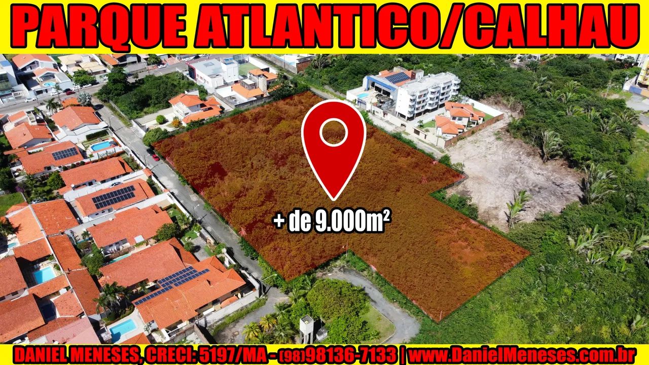 Terreno no Calhau | Parque Atlântico | 9.600m² | Daniel Meneses