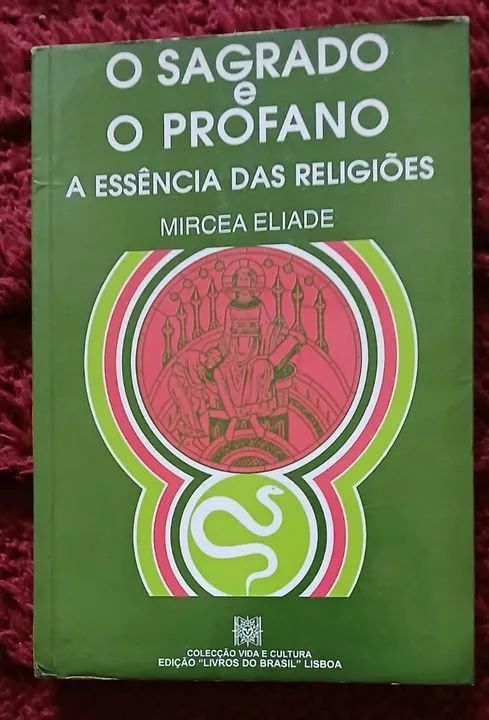 O Sagrado e o Profano - Mircea Eliade