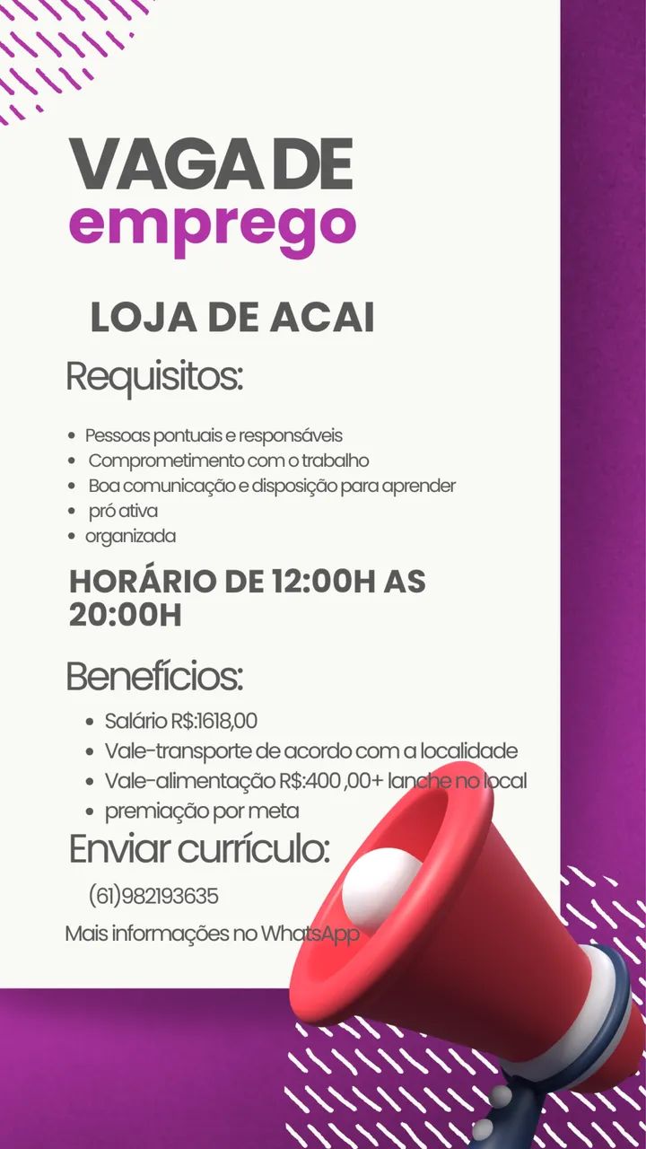 Vaga de emprego , loja de açaí Águas Claras 
