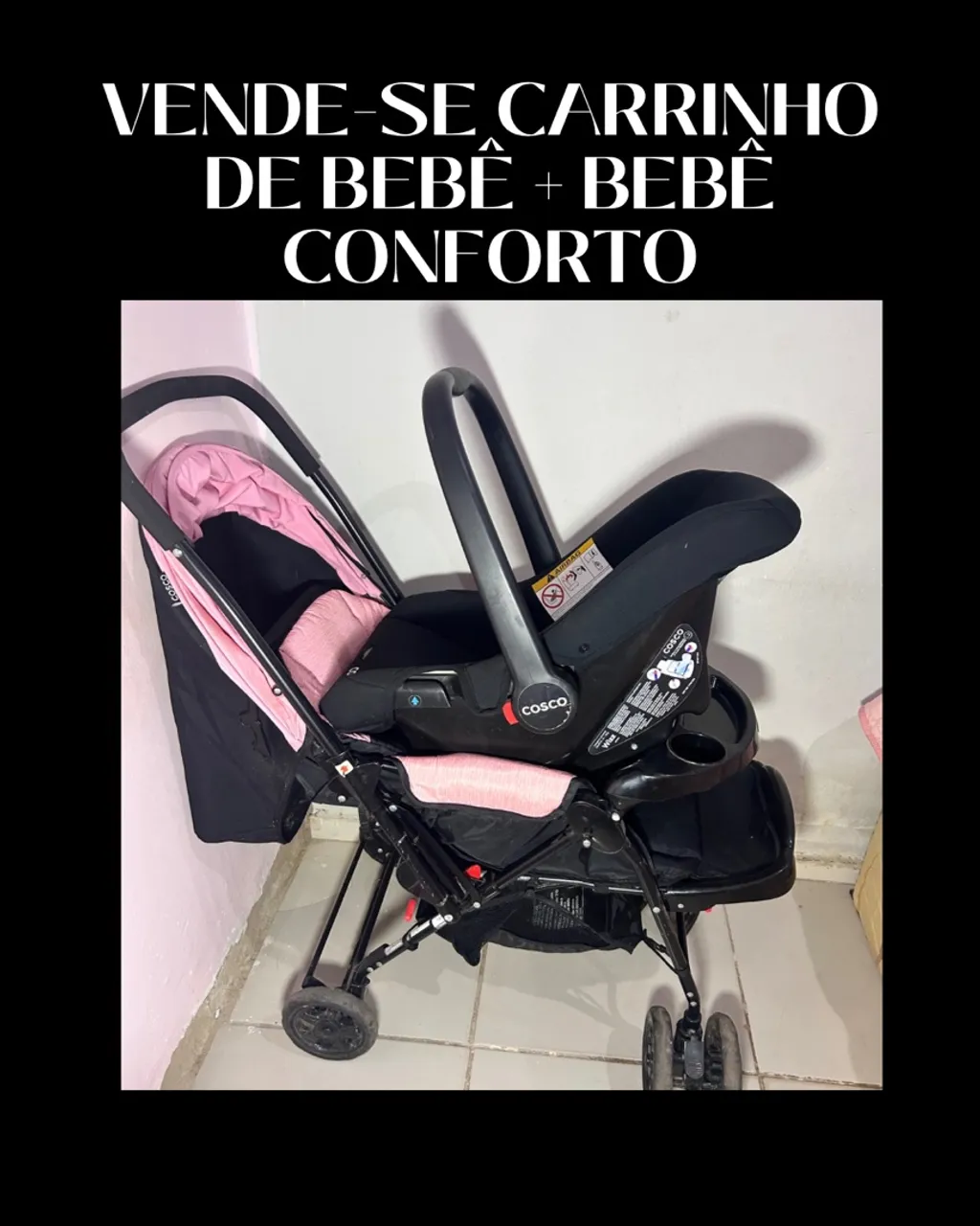 Carrinho de Bebê + Bebê Conforto