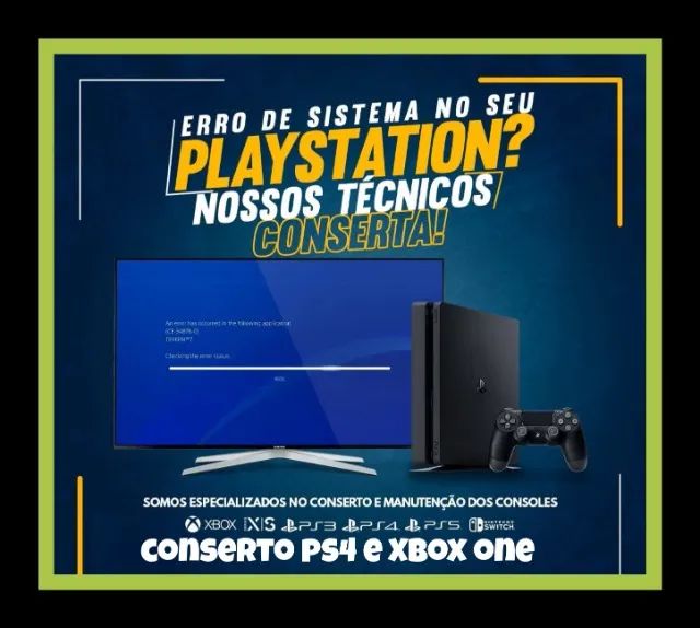Playstation 4 e Xbox one manutenção 
