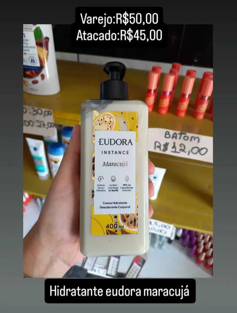 Hidratante eudora maracujá 