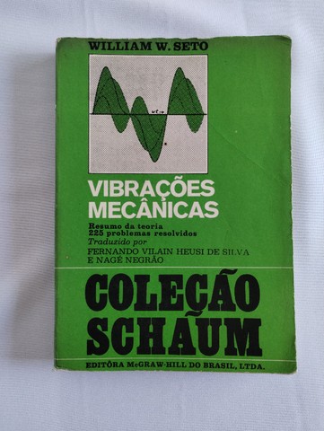 Vibrações mecânicas: Resumo da teoria 225 problemas resolvidos