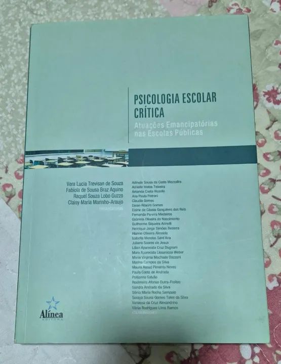 Psicologia Escolar Crítica - Atuações Emancipatórias nas Escolas Públicas