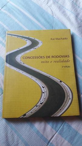 Livros Concessões de Rodovias Mito e Realidade Kal Machado 1° e 2° edição. - Foto 2