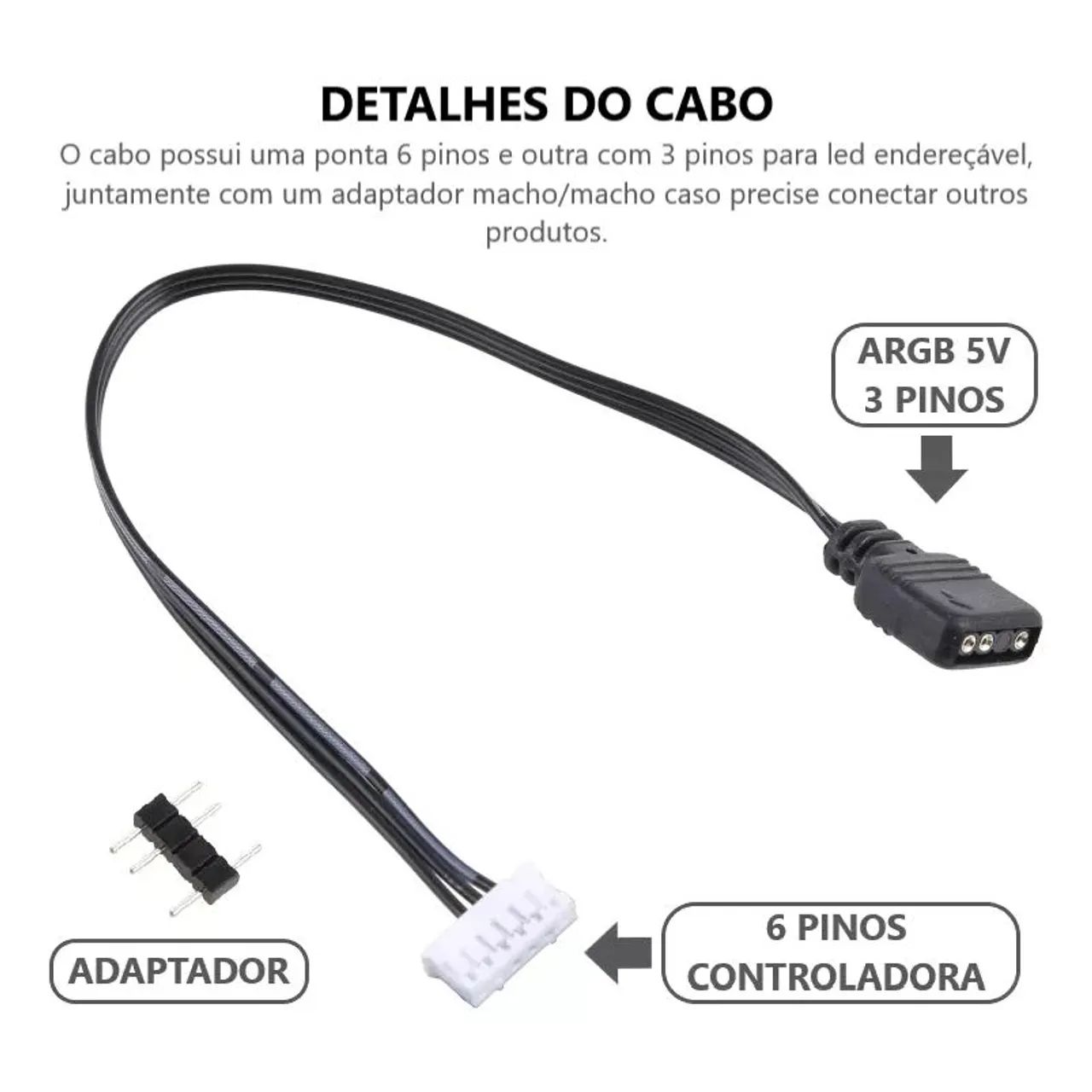 Cabos para Controladoras ARGB 5V 6p para 3p Novo 