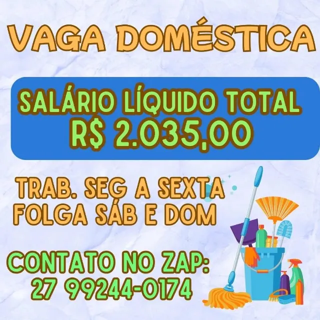 Vaga de Doméstica! Excelente salário líquido sem descontos!!