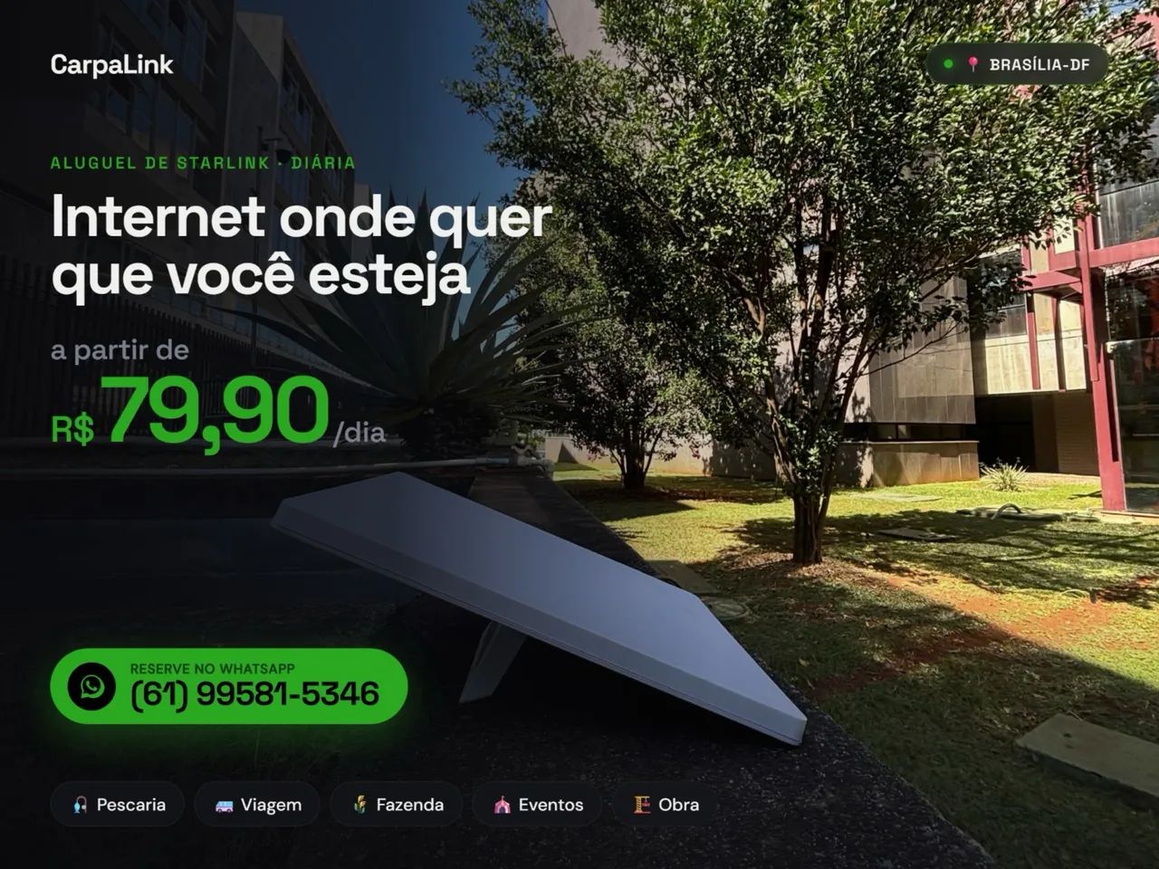 Aluga-se STARLINK MOVEL 79,90 A DIÁRIA