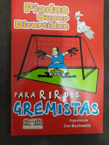 Livro Piadas Super Divertidas - Para Rir Dos Gremistas