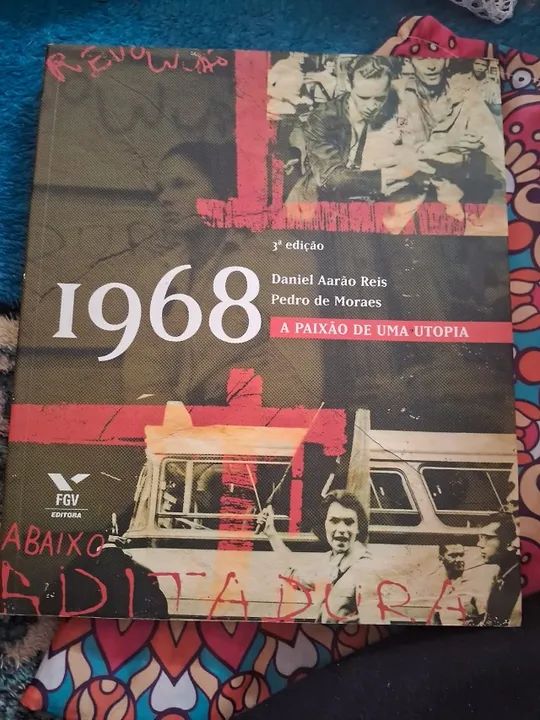 1968 - A Paixão De Uma Utopia