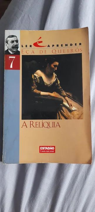 A Relíquia - Ler e Aprender Eça de Queirós
