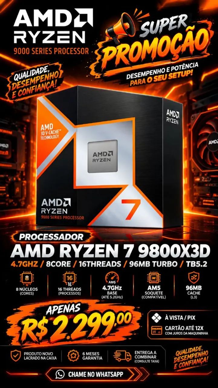 AMD RYZEN 7 9800X3D ? SUPER PROMOÇÃO
