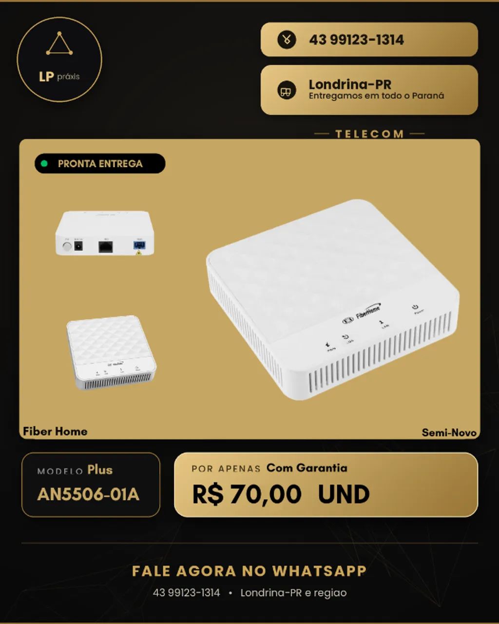 FiberHome Plus AN5506-01A (temos estoque)