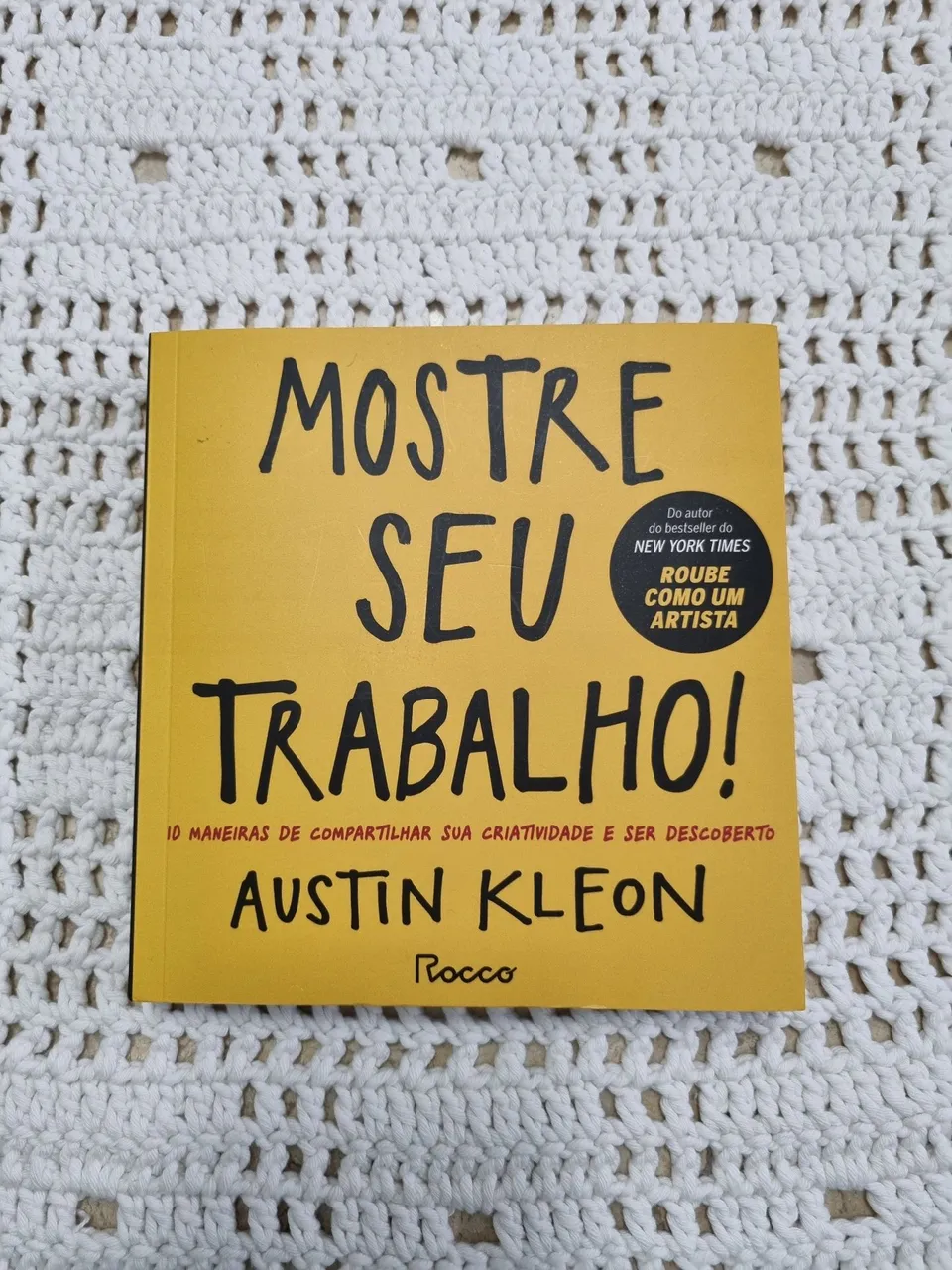Mostre Seu Trabalho! - Austin Kleon