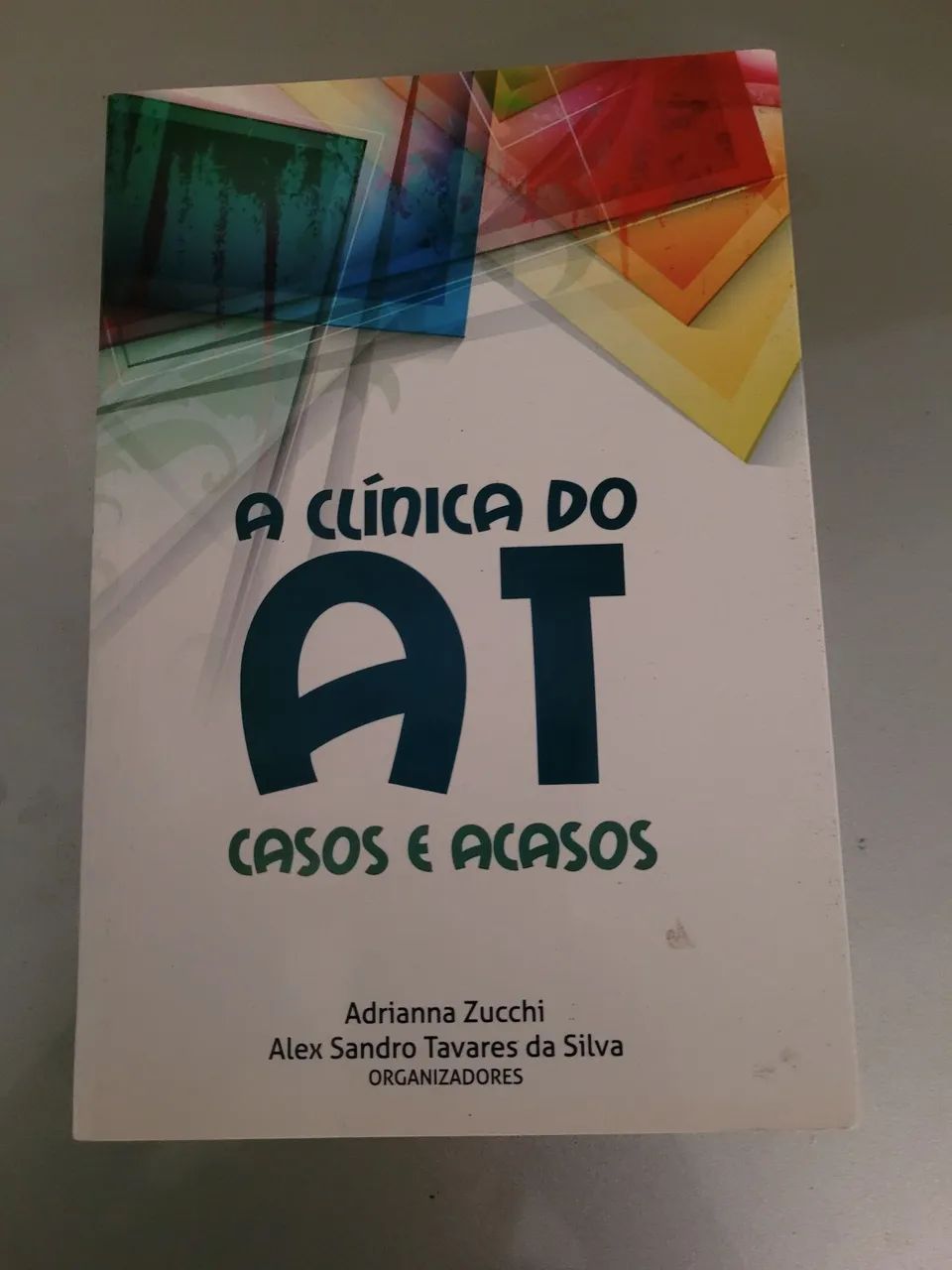 Livro A Clínica do AT - Casos e Acasos