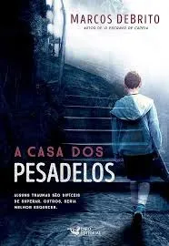 Livro "A casa dos pesadelos", de Marcos Debrito