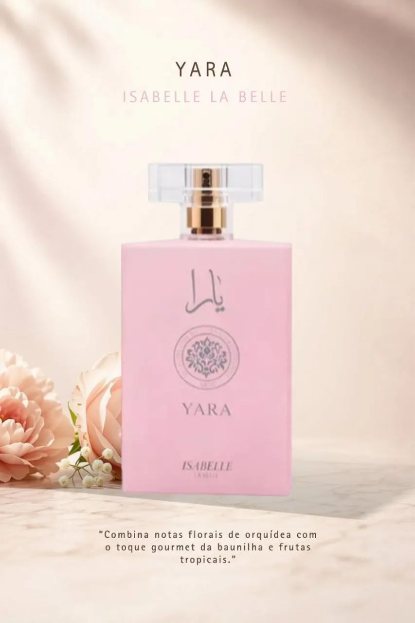 Perfume Yara - Isabelle la Belle - 100ml