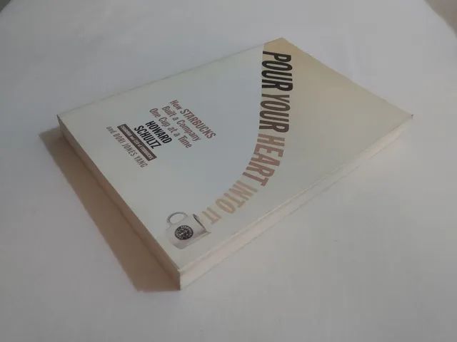 <br>Livro Pour Your Heart Into It: How Starbucks Built a Company One Cup at a Time - Foto 3