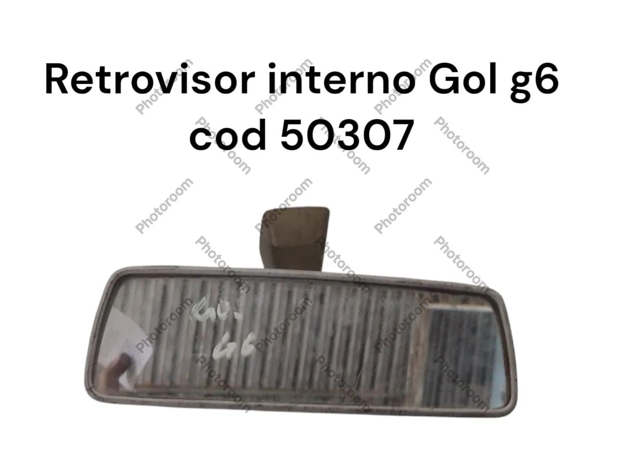 Retrovisor interno Gol g6 - cod 50307