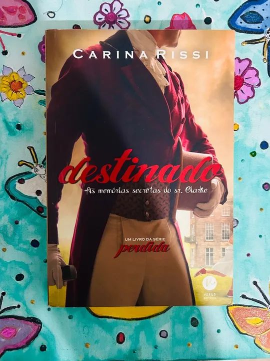 Destinado - As memórias secretas do Sr Clarke - Carina Rissi