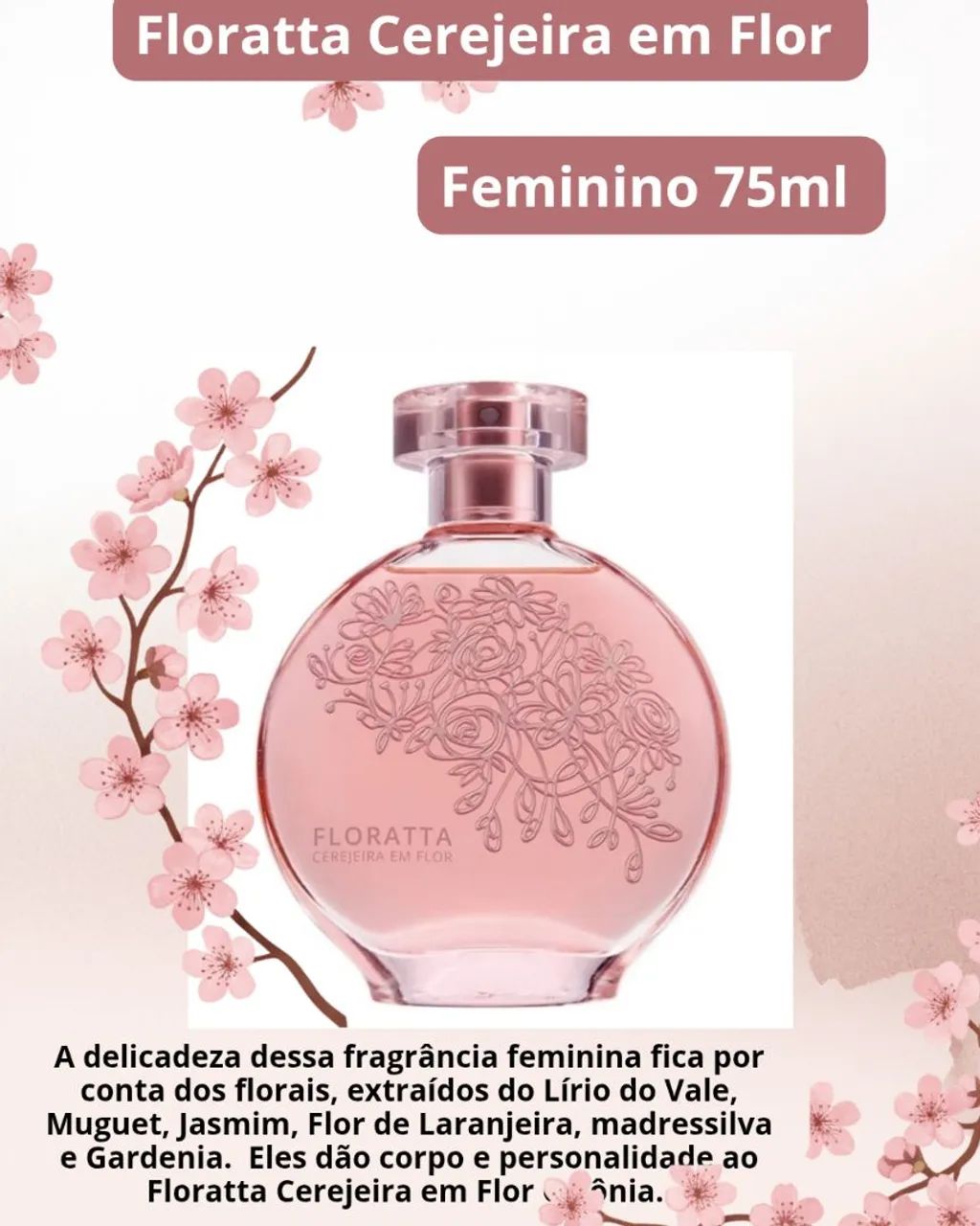 Perfume Cerejeira em Flor- OBoticário feminino 75ml 