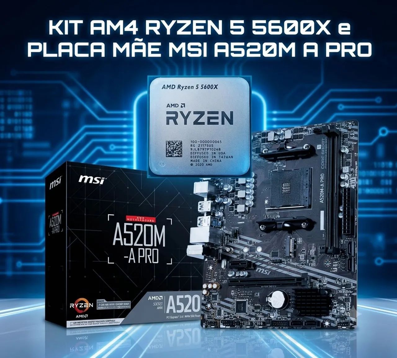 Kit Am4 Ryzen 5 5600x e Placa mãe Msi A520m A Pro 
