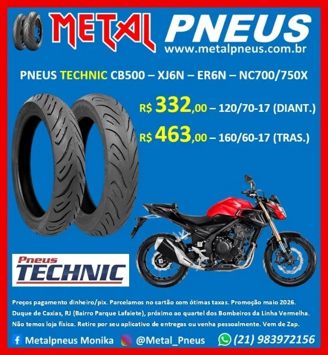 Pneus Technic CB500F CBR500R XJ6 ER6N NC700/750X - Novos Com garantia