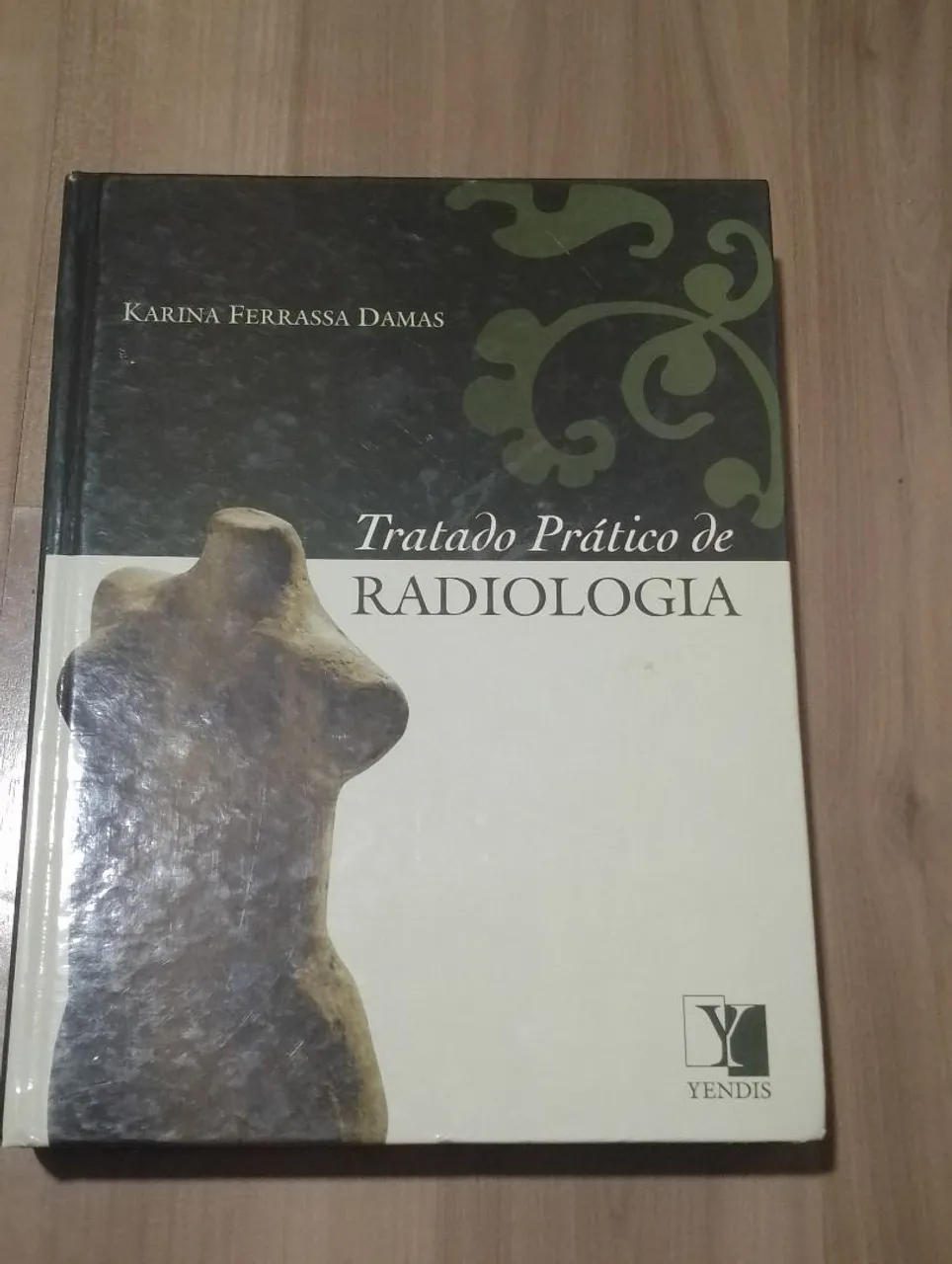 Livro Tratado Prático de Radiologia - Karina Ferrassa Damas