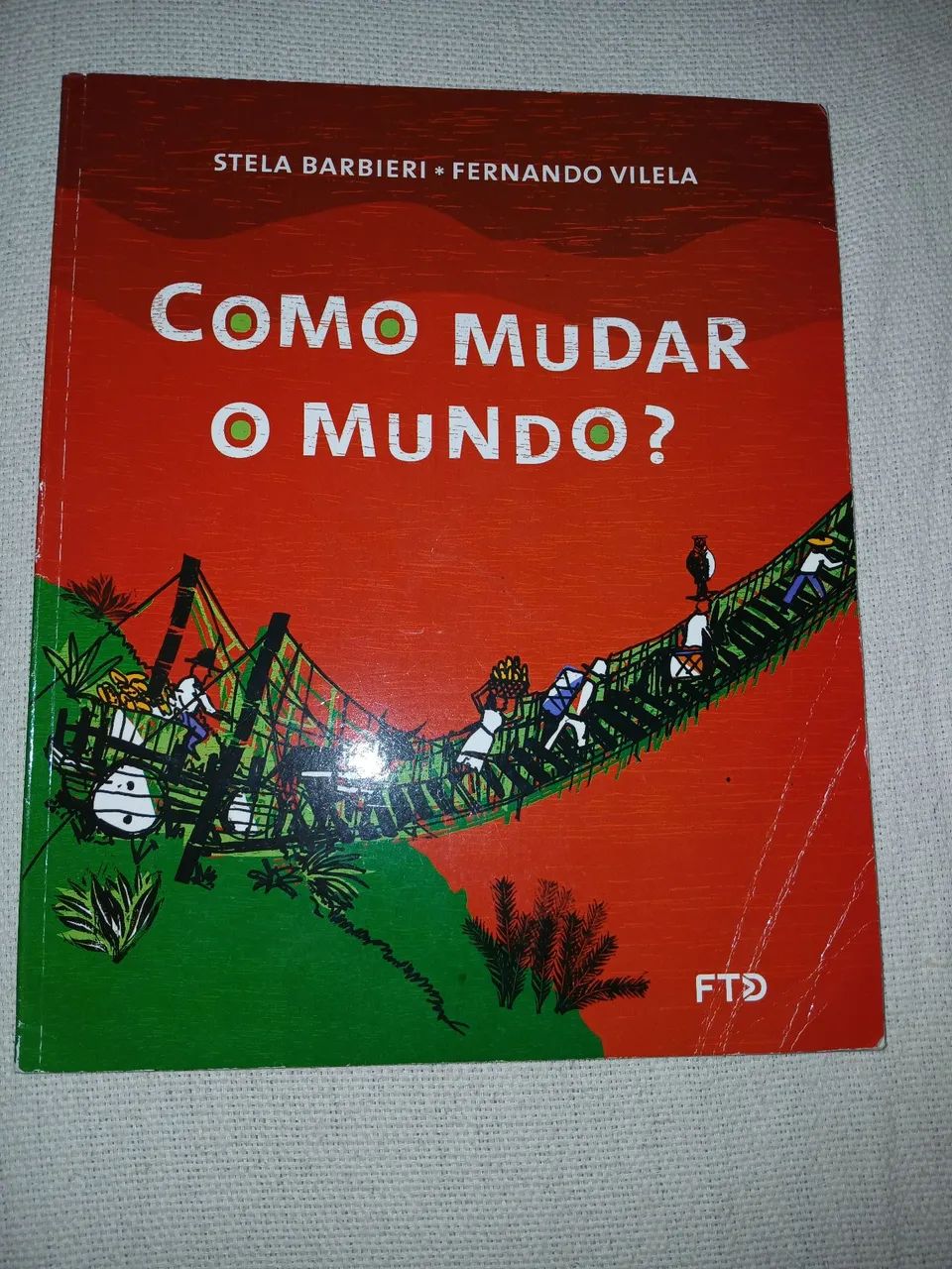 Livro Como mudar o mundo? FTD