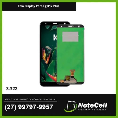 Tela Display Para Lg K12 Plus  3.322 - Instalação Expressa Em 30 Minutos!