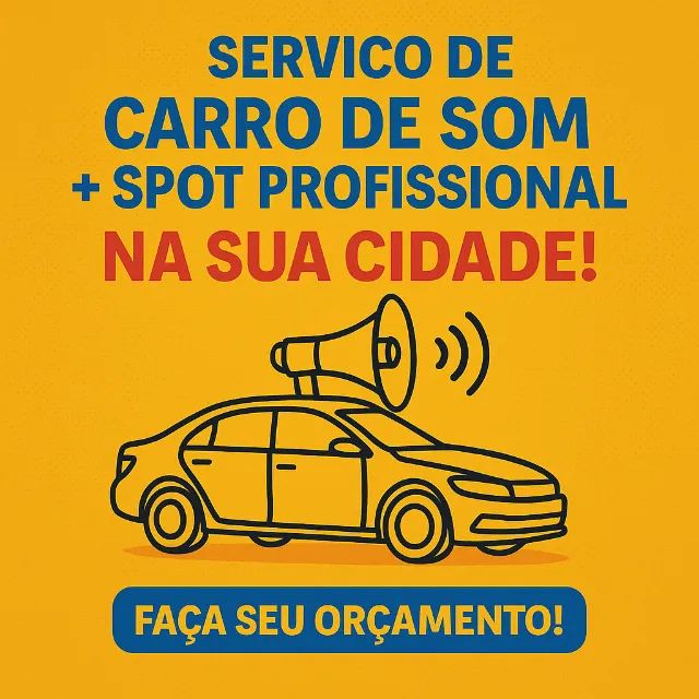 Carro de Som + Spot Profissional na Sua Cidade - Divulgue com Impacto!