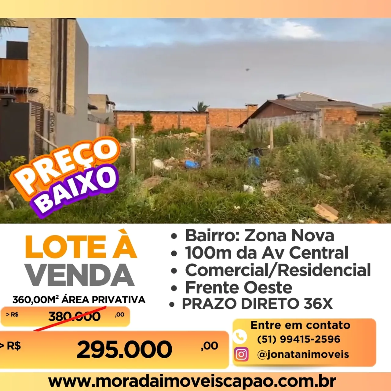 OFERTA! TERRENO COM PREÇO E PRAZO NA ZONA NOVA DE CAPÃO DA CANOA JUNTO AO CENTRO DA CIDADE