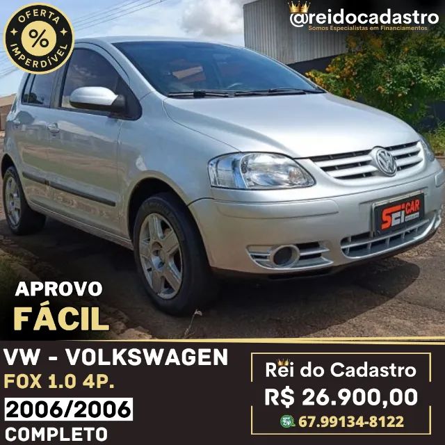 Fox 1.0 4p 2006/2006 - R$ 26.900,00- Ent. 6.000,00 + 48X   Aprovo Fácil - Rei do Cadastro