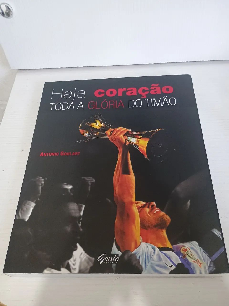 Livro Haja Coração Toda a Glória do Timão 
