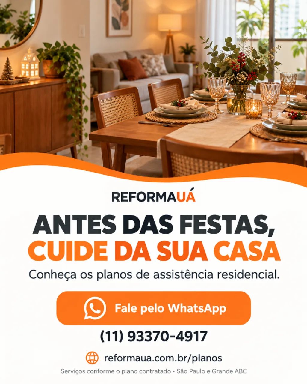Casa Pronta pas as festas? a Reformauá Realiza