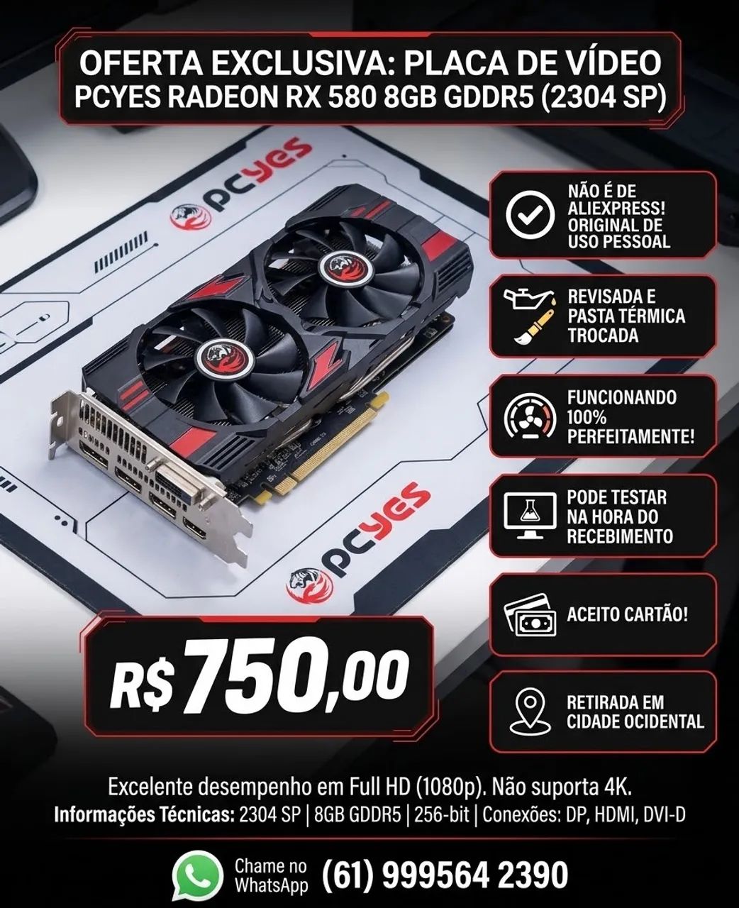 Placa de Vídeo RX 580 2304SP - Original e Revisada