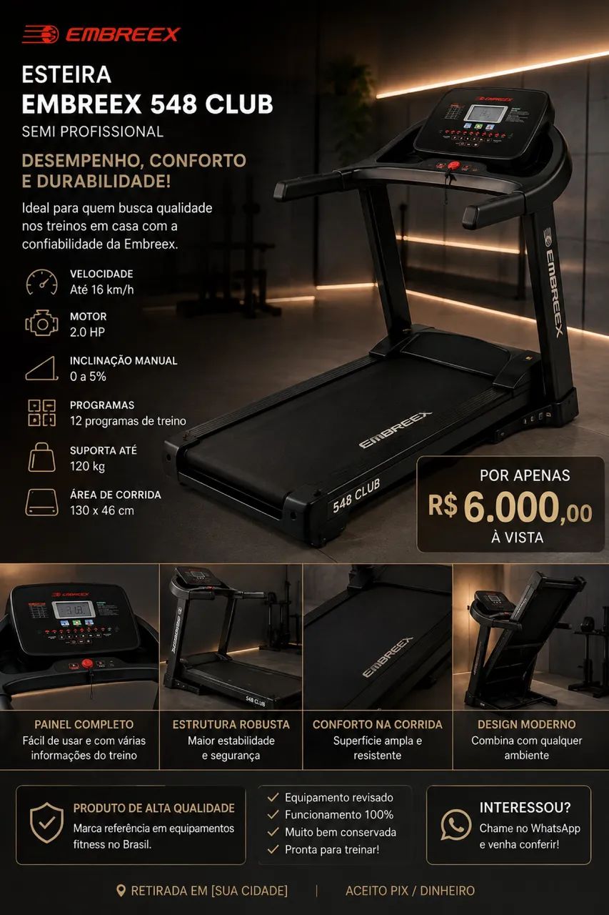 ESTEIRA EMBREEX 548 CLUB SEMIPROFISSIONAL ?