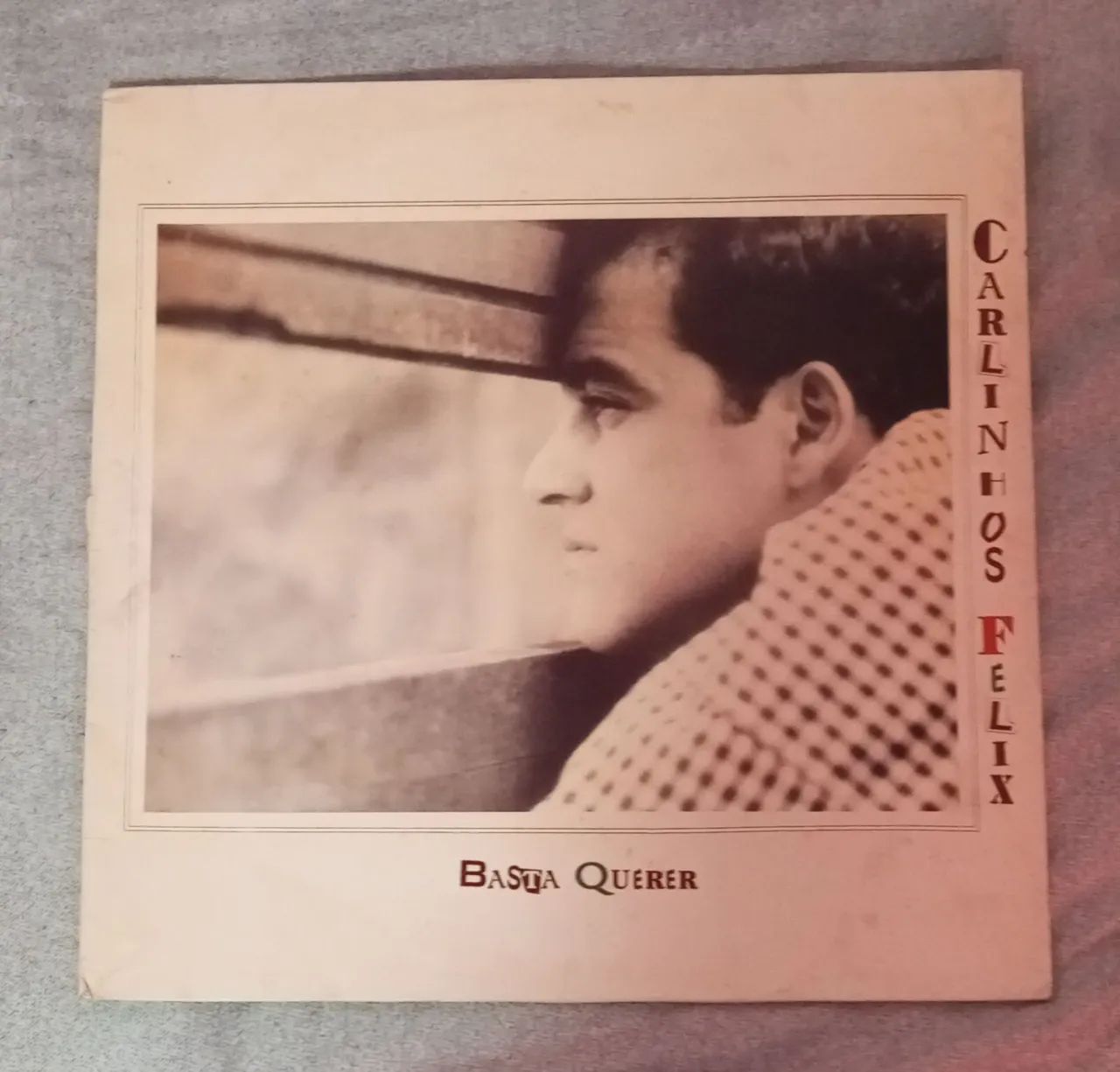 Disco vinil LP Carlinhos Felix Basta Quererr 