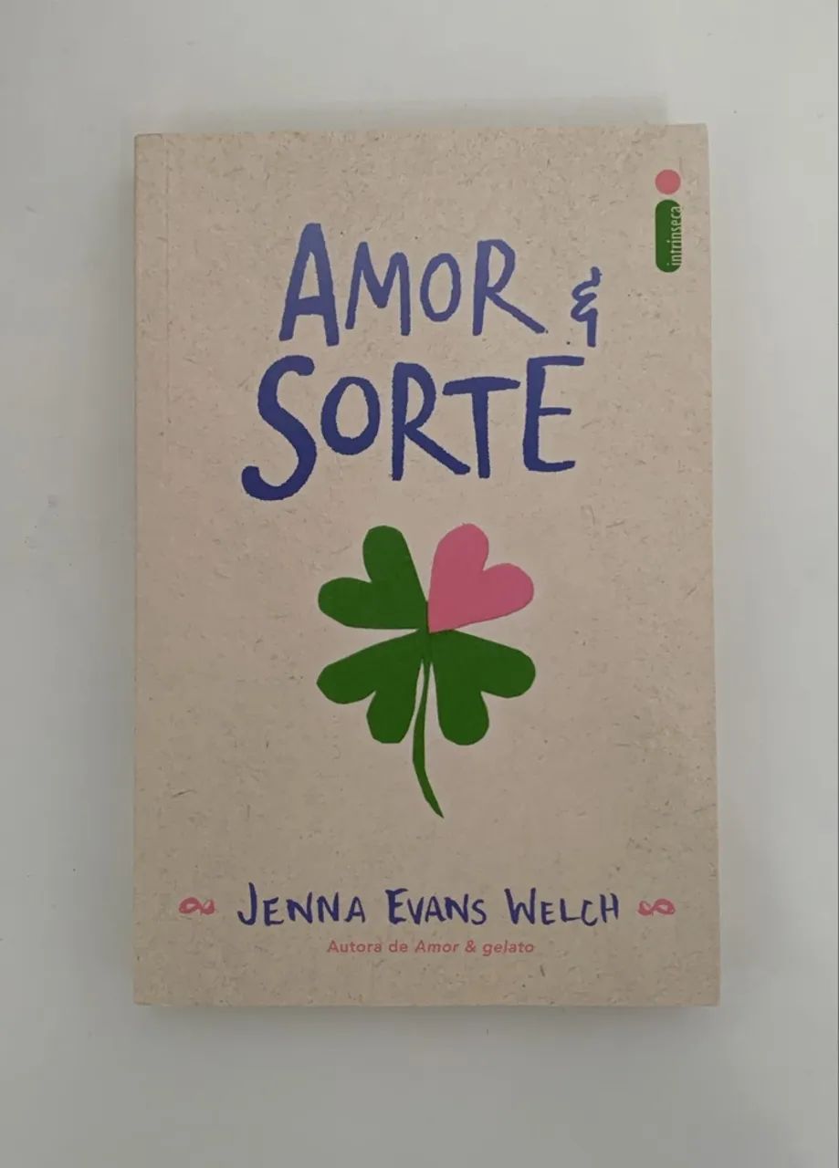 Livro Amor & Sorte - Jenna Evans Welch