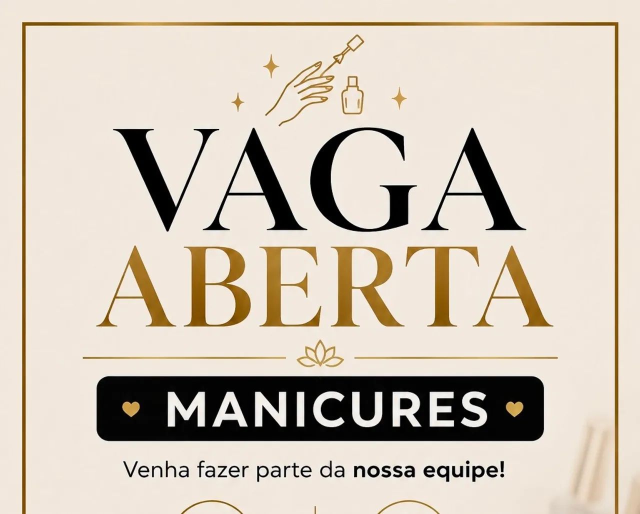 Estamos selecionando manicures com experiência 