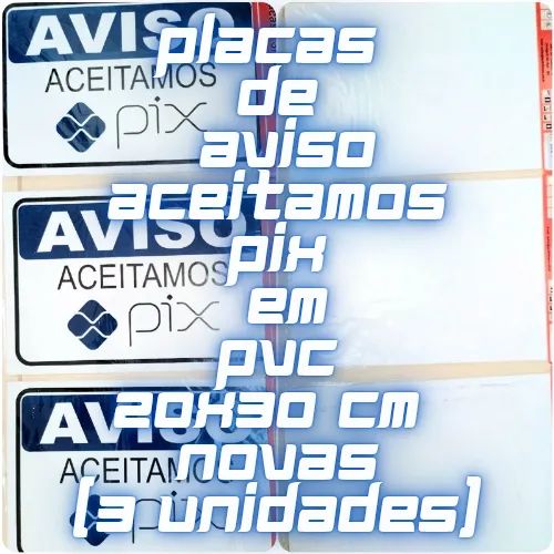 3 Placas de Aviso, Identificação Aceitamos Pix