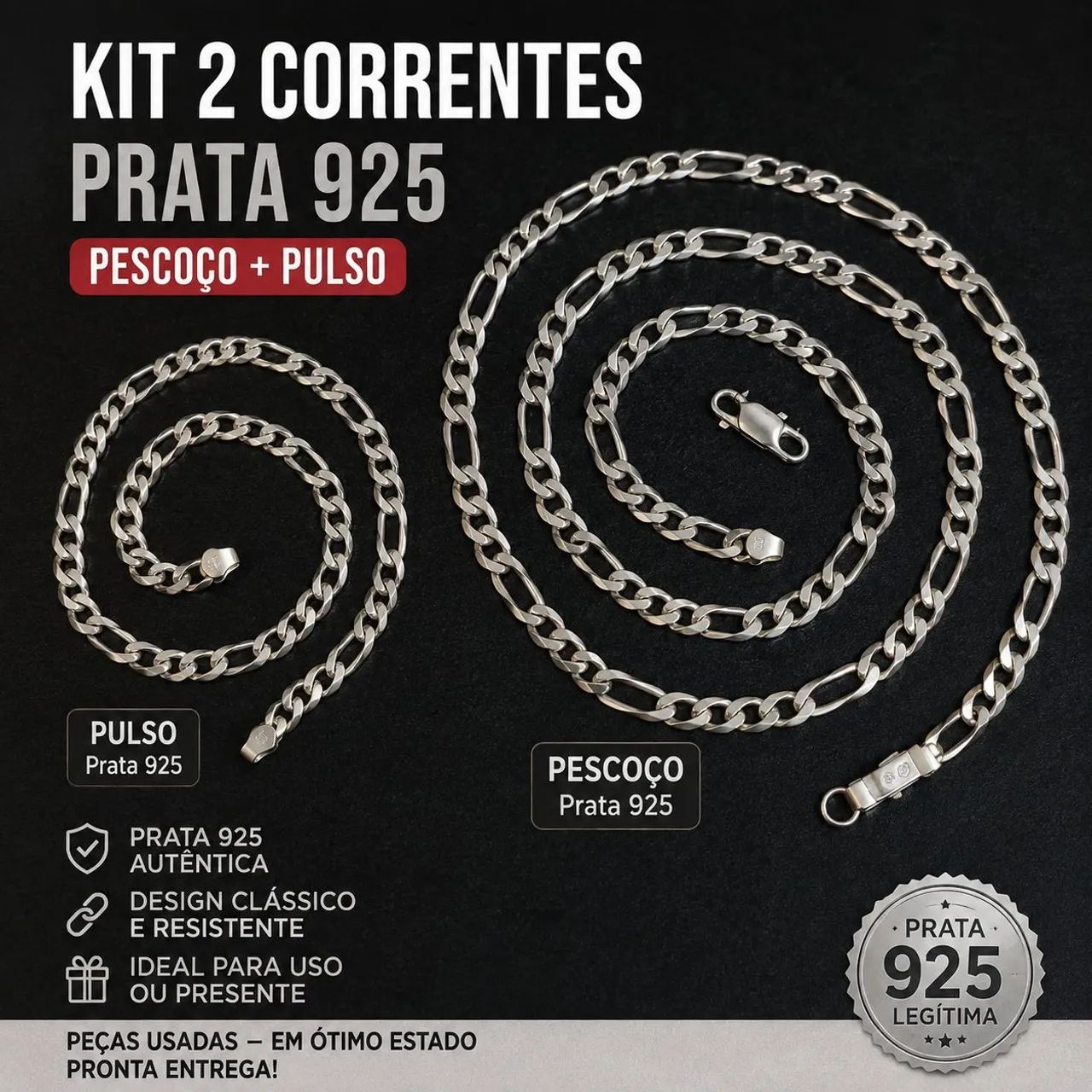 KIT -2  CORRENTES  DE PRATA 925  - PESCOÇO  MAIS PULSO