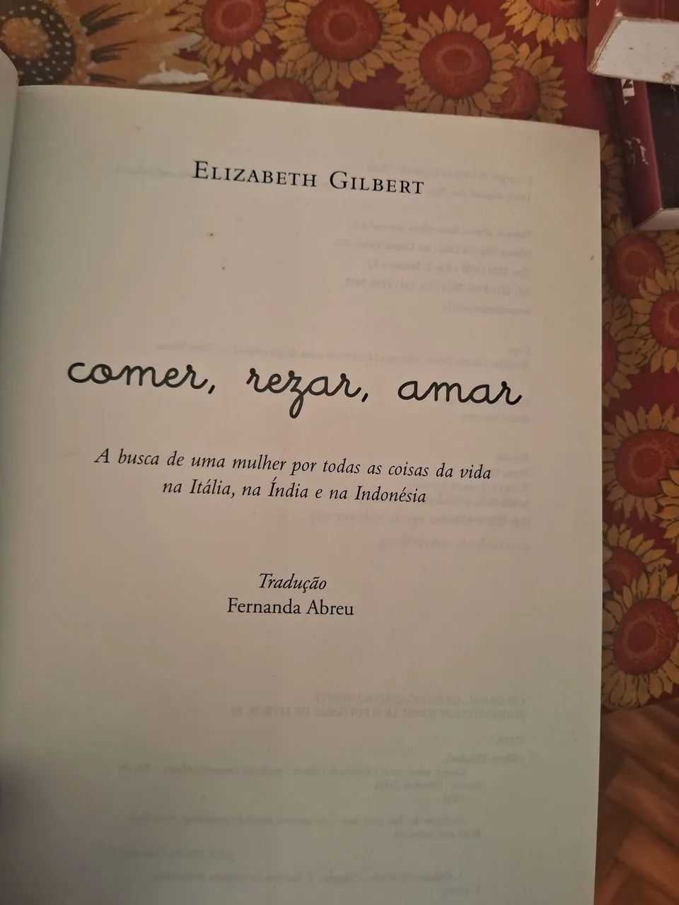 Livro - " Comer, Rezar Amar de Elizabeth Gilbert  - Foto 4