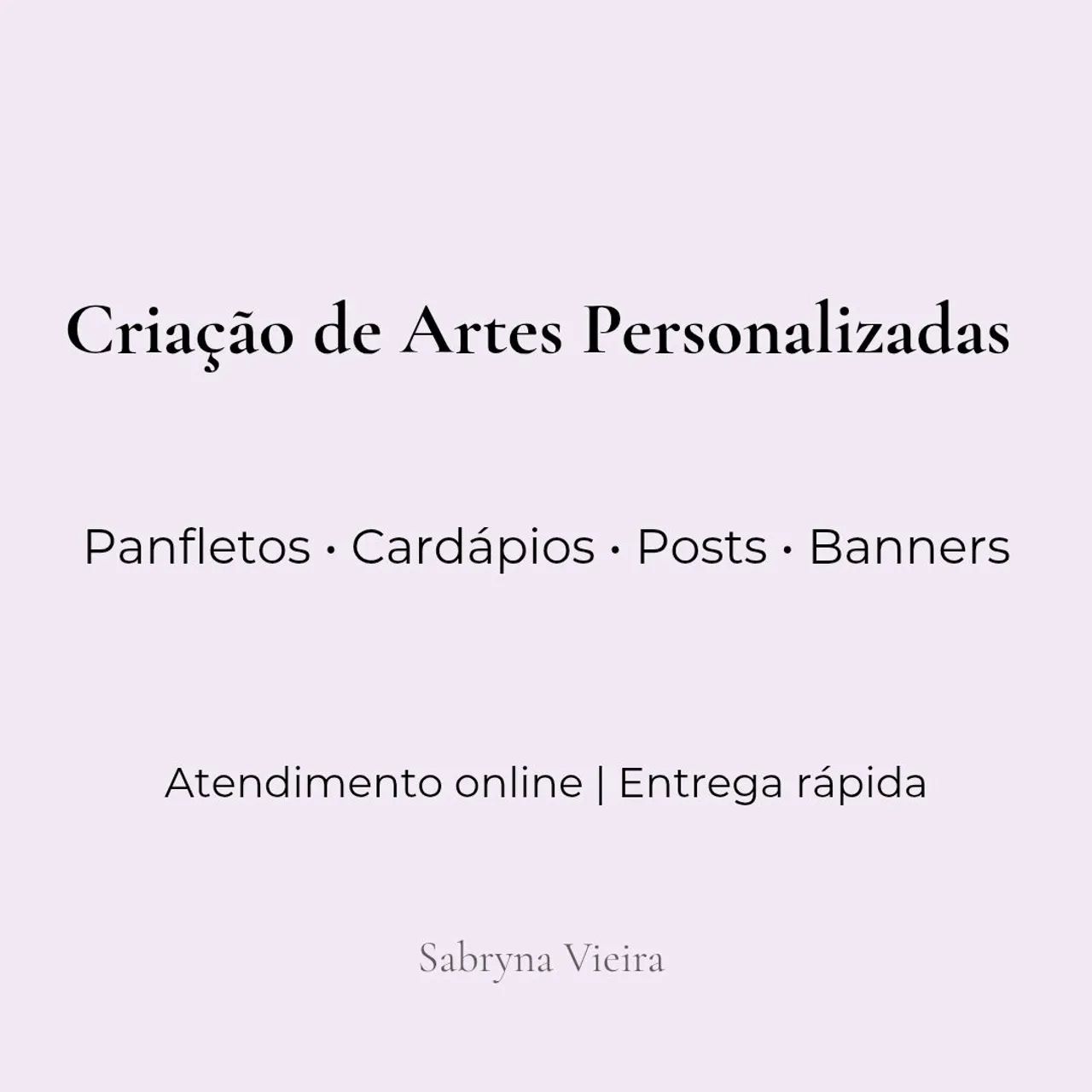 Faço Design Gráfico Personalizado!